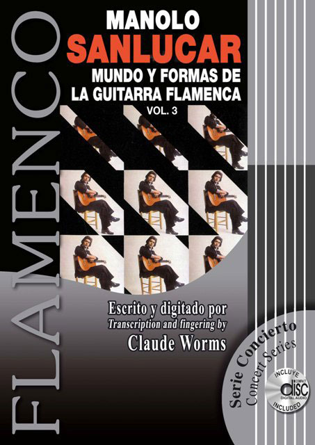 The World Of the Flamenco Guitar And Its Forms - Manolo Sanlucar. Vol 3