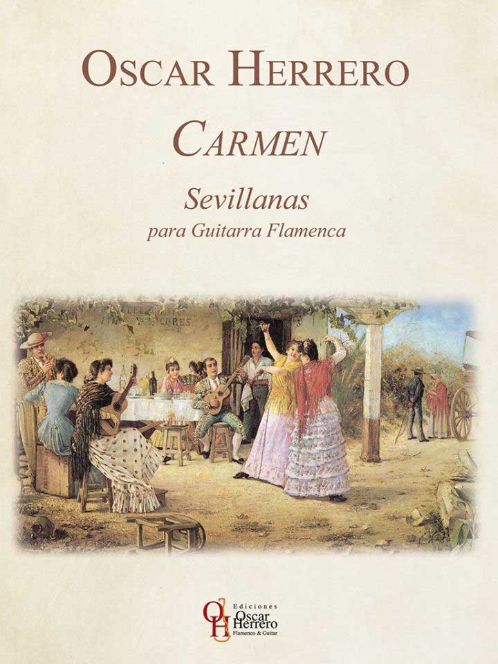 Carmen (Sevillanas). Oscar Herrero. Partition