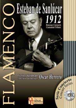 1912. Esteban de Sanlucar. Centenary Tribute. Scores Book+CD. By Oscar Herrero