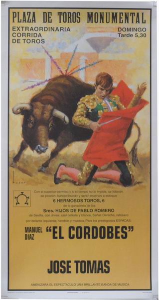 Poster of the Monumental Bullfighting of Madrid. Bullfighters El Cordobes and Jose Tomas