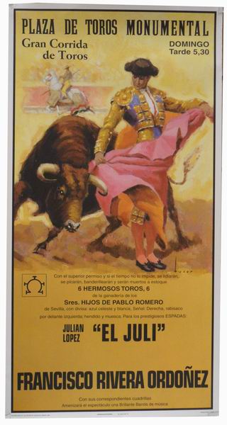 Poster of the Monumental Bullfighting of Madrid. Bullfighters El Juli and Rivera Ordoñez