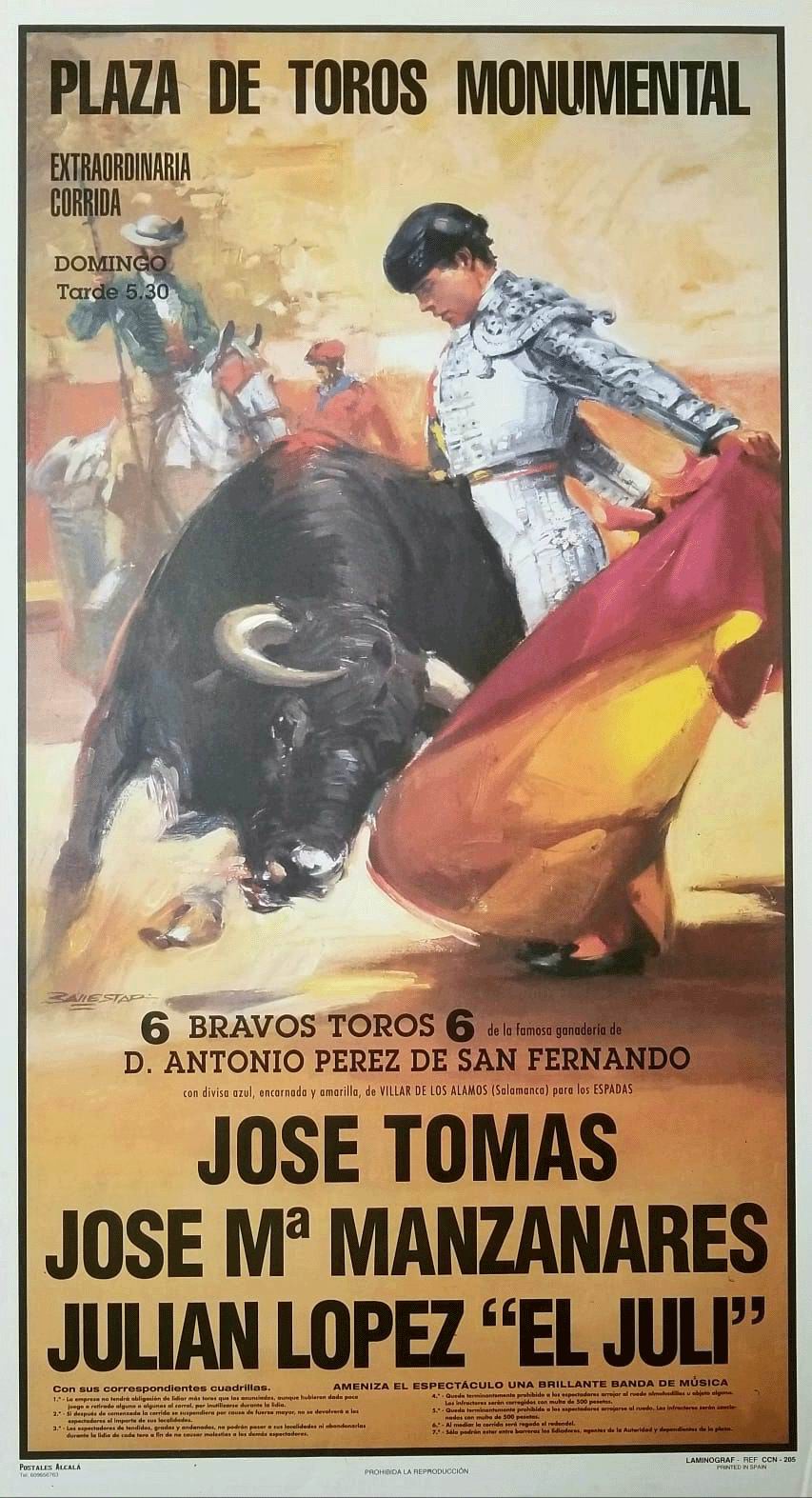 Poster of the Monumental bullring of Madrid. Bullfighters José Tomás, José Mª Manzanares, Julian López 