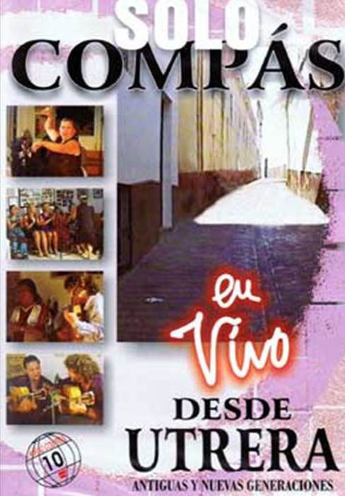 Sólo Compás. En Vivo desde Utrera (Dvd)