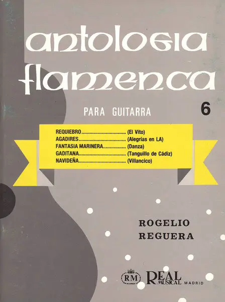 楽譜　Antologia flamenca para guitarra Vol 6. Rogelio Reguera