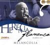 DVD付きCD 『Herencia flamenca』 Melancolia