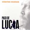 CD　Cositas buenas - Paco de Lucia