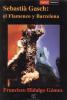 Sebastía Gasch: el flamenco y Barcelona de Francisco Hidalgo Gómez