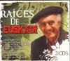 Raices de Euskadi. 2 CD