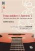 Temas Andaluces y Flamencos Vol 1. Composiciones de Andrés Batista e interpretados por Javier Conde. Partitura+CD